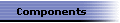 Components