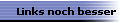 Links noch besser